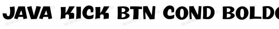 Java Kick BTN Cond BoldOblique字体转换